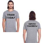 Train Today... Survive Tomorrow